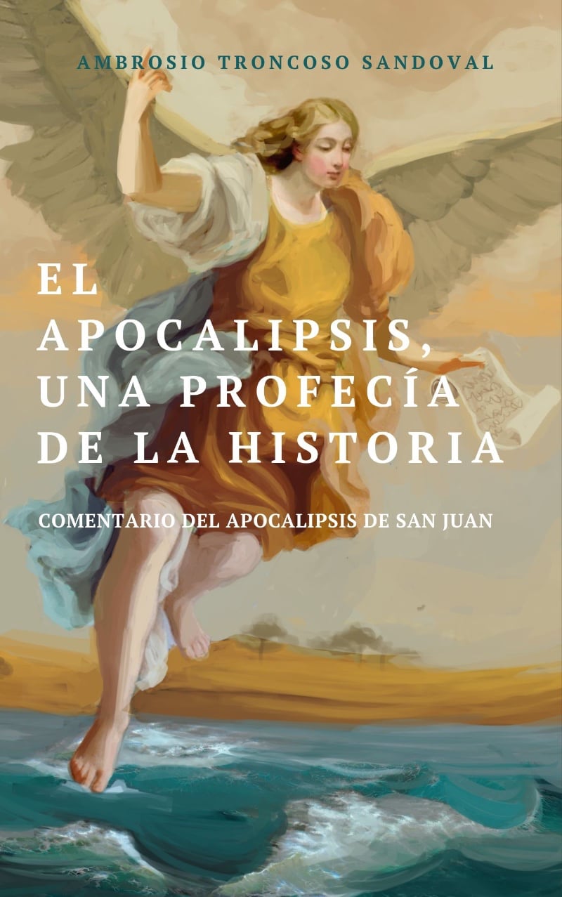 Portada del libro El Apocalipsis, Una Profecía de la Historia.